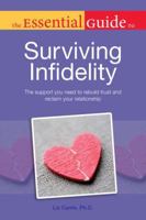 The Essential Guide to Surviving Infidelity 161564119X Book Cover