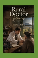Rural Doctor: Stories of life, vocation and hope B0GZBD5ZP4 Book Cover