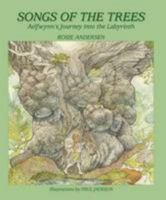 Songs of the Trees: Aelfwynn's Journey into the Labyrinth 099546510X Book Cover