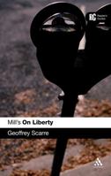 Mill's 'on Liberty': A Reader's Guide (Reader's Guides) 0826486495 Book Cover