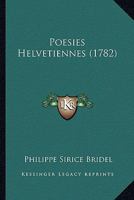 Poesies Helvetiennes (1782) 1166985466 Book Cover