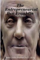 The Entrepreneurial Ben Franklin 0578012596 Book Cover