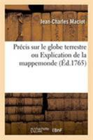 Précis sur le globe terrestre ou Explication de la mappemonde 2329269099 Book Cover