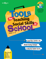 Tools for Teaching Social Skills in Schools: Lesson Plans, Activities, and Blended Teaching Techniques to Help Your Students Succeed [With CD] 1934490229 Book Cover