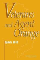 Veterans and Agent Orange: Update 2012 030928886X Book Cover