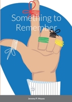 Something to Remember 138777610X Book Cover