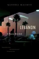 Lebanon: A House Divided 0393328430 Book Cover