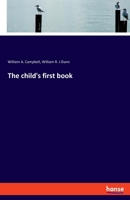 The Child's First Book 3337821545 Book Cover