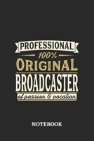 Professional Original Broadcaster Notebook of Passion and Vocation: 6x9 inches - 110 dotgrid pages - Perfect Office Job Utility - Gift, Present Idea 1696723760 Book Cover