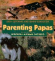 Parenting Papas: Unusual Animal Fathers 0688122558 Book Cover