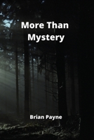 More Than Mystery 9991722823 Book Cover