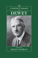 The Cambridge Companion to Dewey 0521697468 Book Cover