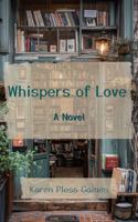 Whispers of Love: A Novel B0F2TQPLF5 Book Cover