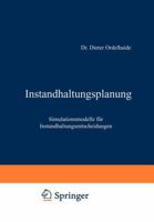 Instandhaltungsplanung: Simulationsmodelle Fur Instandhaltungsentscheidungen 3409340211 Book Cover