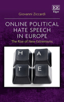 Online Political Hate Speech in Europe: The Rise of New Extremisms 1788113659 Book Cover