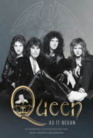 Queen As It Began: The Authorised Biography 1913172635 Book Cover