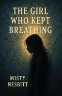 The Girl Who Kept Breathing B0G3CZSFKH Book Cover