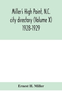 Miller's High Point, N.C. city directory (Volume X) 1928-1929 9354044158 Book Cover