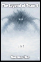 The Legend of Team 9: An Away Science Fiction Book 1482745690 Book Cover
