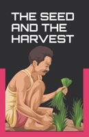 The Seed and the Harvest B092PG46V1 Book Cover