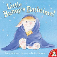 Little Bunny's Bathtime! 1845064429 Book Cover