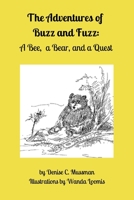 The Adventures of Buzz and Fuzz: A Bee, a Bear, and a Quest B0BTH2X2TR Book Cover