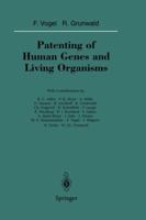 Patenting of Human Genes and Living Organisms (Veroffentlichungen Aus der Heidelberger Akademie der Wissens) 364285155X Book Cover