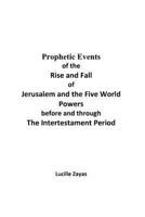 Prophetic Events 1467525162 Book Cover