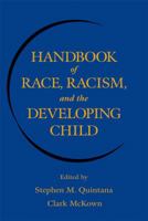 Handbook of Race, Racism, and the Developing Child 0470043229 Book Cover