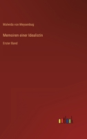 Memoiren Einer Idealistin; Volume 1 1019074604 Book Cover