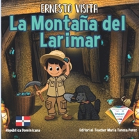 Ernesto Visita La Montaña Del Larimar 994592284X Book Cover