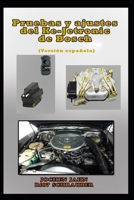Pruebas y ajustes del KE-Jetronic de Bosch: Resolución de problemas con el KE-Jetronic (Spanish Edition) B0DST4L34L Book Cover