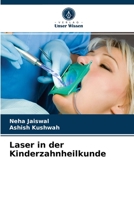 Laser in der Kinderzahnheilkunde 6203521876 Book Cover