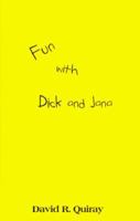 Fun With Dick and Jana 0964779501 Book Cover