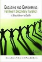 Engaging and Empowering Families in Secondary Transition 0865864454 Book Cover