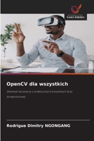 OpenCV dla wszystkich (Polish Edition) 6209537510 Book Cover