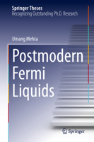 Postmodern Fermi Liquids (Springer Theses) 303172402X Book Cover