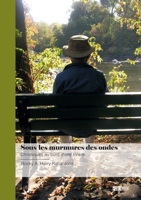 Sous les murmures des ondes: Chroniques au bord d'une rivière (French Edition) 2342373848 Book Cover