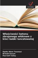 Wlasciwosci betonu zbrojonego wlóknem z kisci babki lancetowatej (Polish Edition) 620869759X Book Cover