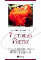 A Companion to Victorian Poetry (Blackwell Companions to Literature and Culture) 1405176121 Book Cover