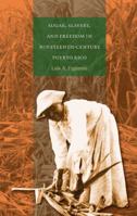 Sugar, Slavery, and Freedom in Nineteenth-Century Puerto Rico 080785610X Book Cover