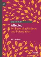 Affected : On Becoming Undone and Potentiation 3030627357 Book Cover