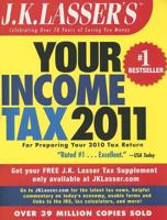J.K. Lasser's Your Income Tax 2011: For Preparing Your 2010 Tax Return 0470597224 Book Cover