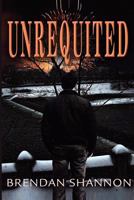 Unrequited 0615650570 Book Cover