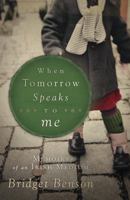 When Tomorrow Speaks to Me: Memoirs of an Irish Medium 0738721069 Book Cover