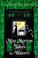 Miss Morton Takes the Waters (A Miss Morton Mystery) 1496754999 Book Cover