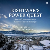 Kishtwar's Power Quest: Resonia's journey through Kishtwar's power challenges B0H5R52J28 Book Cover