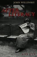 After Literacy: Essays 0820452424 Book Cover