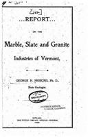 Report of the State Geologist on the Mineral Industries and Geology of Vermont 1534607196 Book Cover