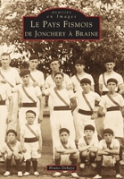 Fismois (Pays) de Jonchery à Braine 2842534670 Book Cover